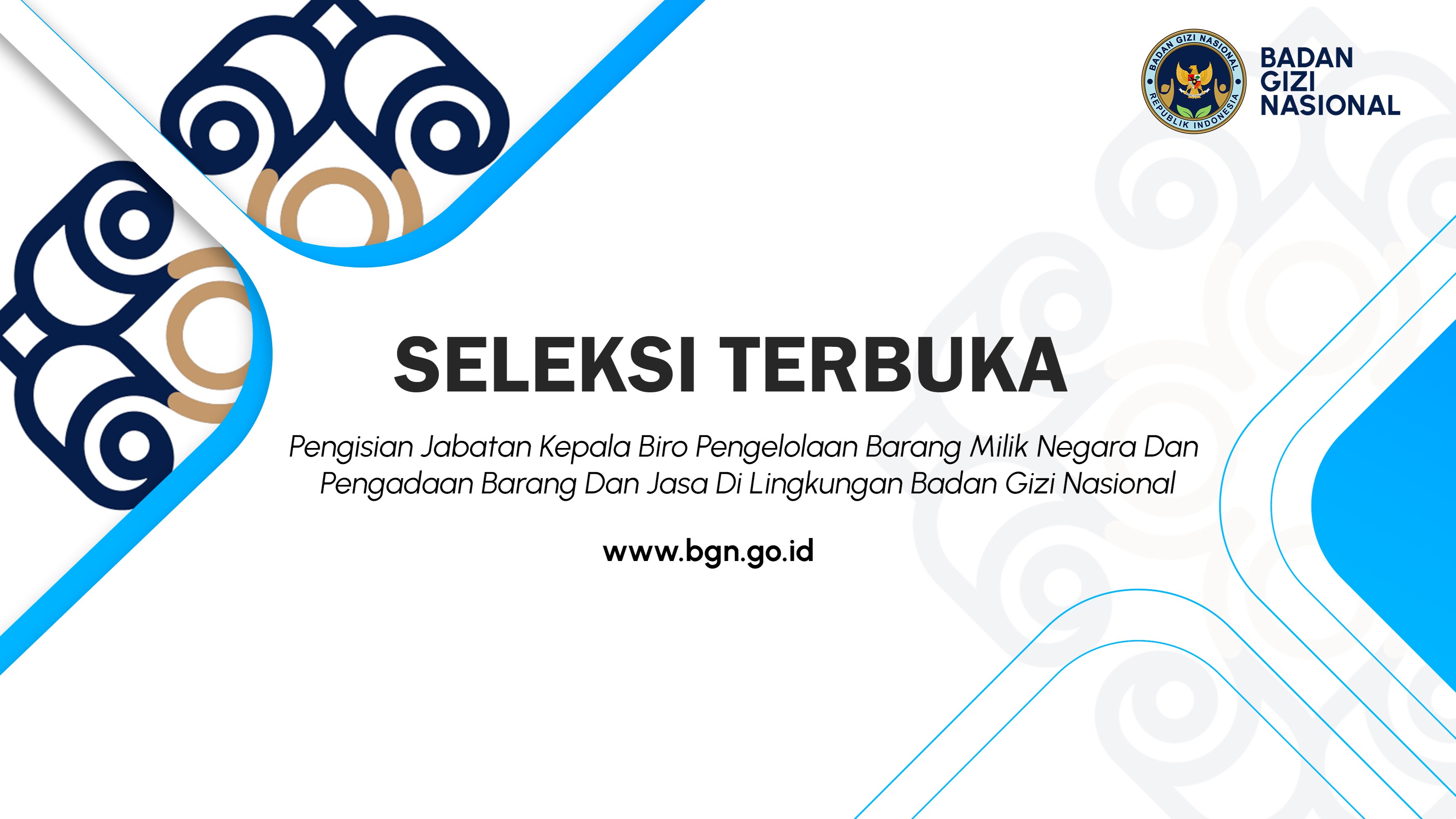 Seleksi Terbuka Pengisian Jabatan Kepala Biro Pengelolaan Barang Milik Negara Dan Pengadaan Barang Dan Jasa Di Lingkungan Badan Gizi Nasional Bintan
